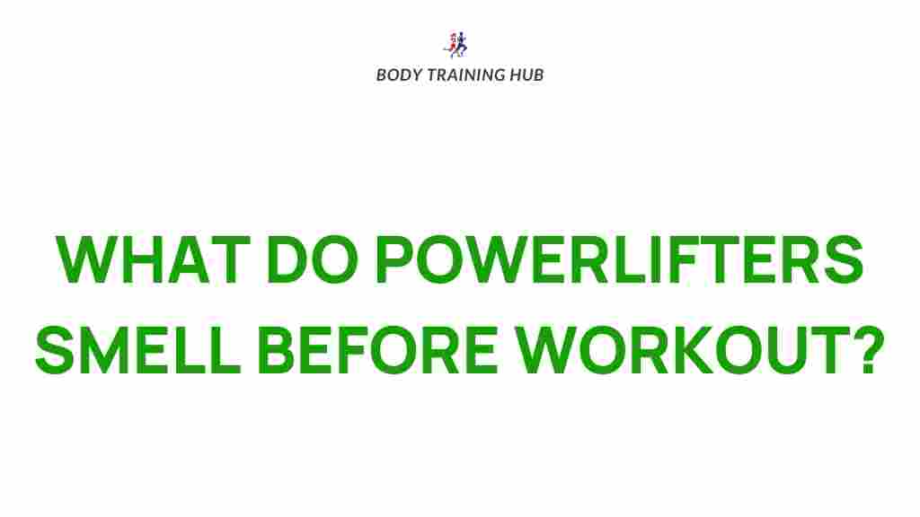 powerlifters-pre-workout-scents