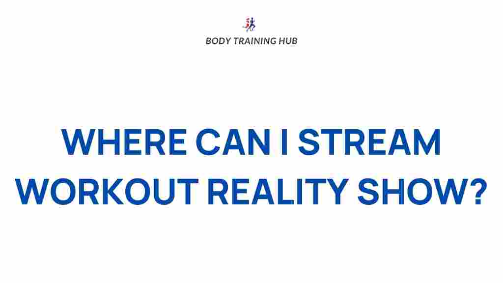 workout-reality-show-streaming