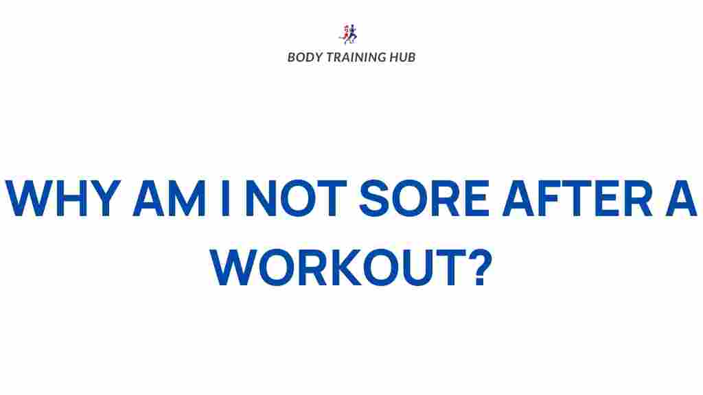 why-not-feeling-sore-workout