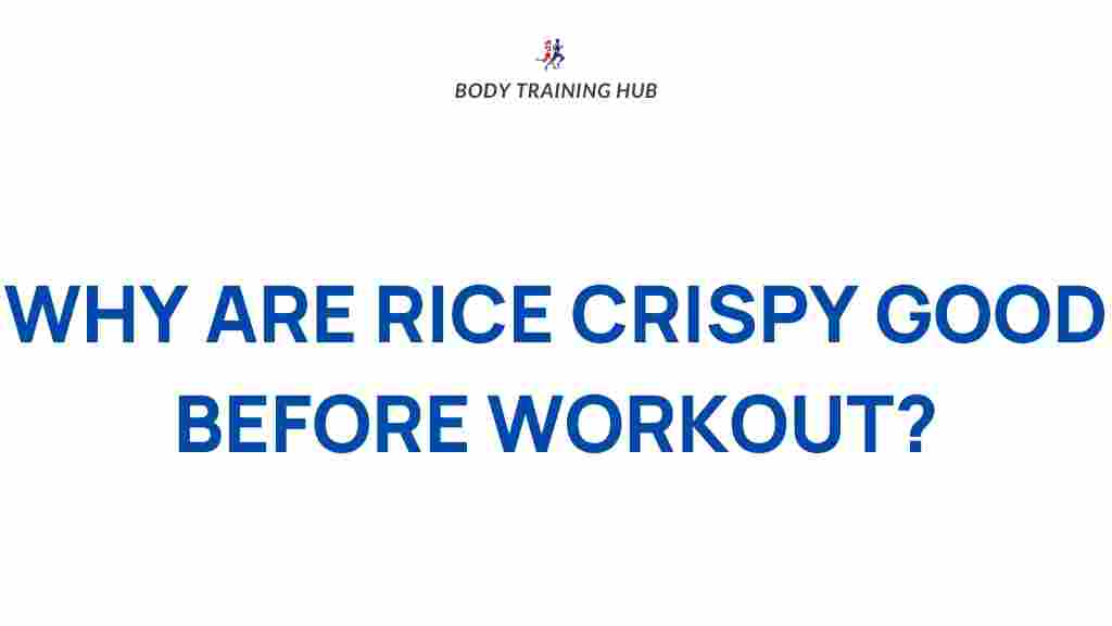 pre-workout-rice-crisps-fitness-fuel