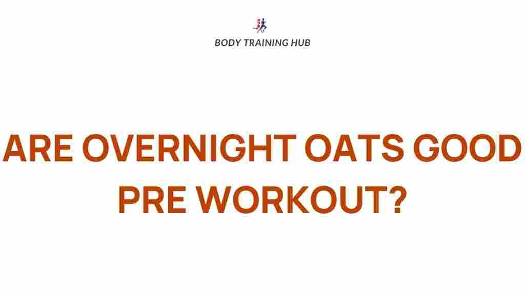 overnight-oats-pre-workout-benefits