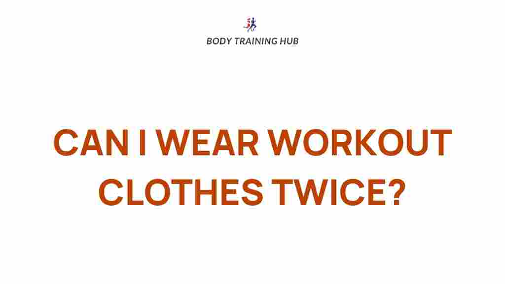 workout-clothes-reusing