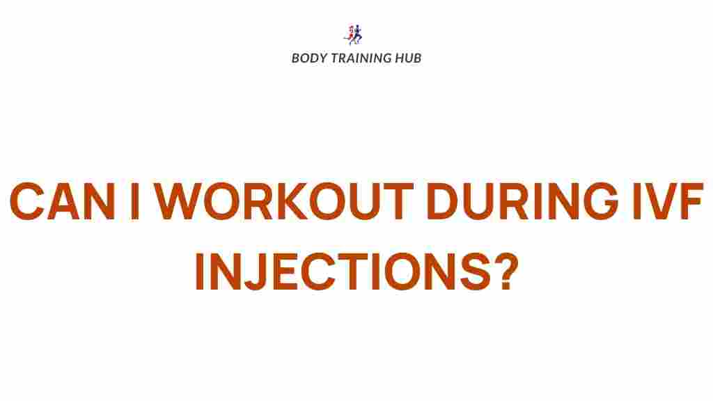 exercise-IVF-injections