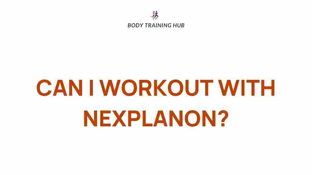 exercising-with-nexplanon