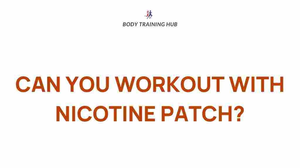 nicotine-patch-exercise
