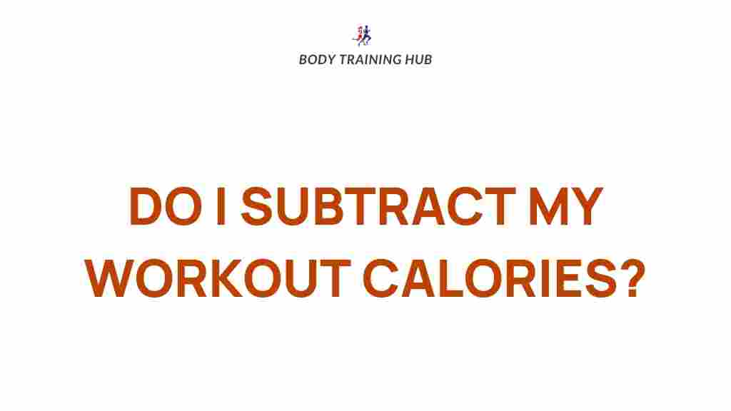 subtract-workout-calories