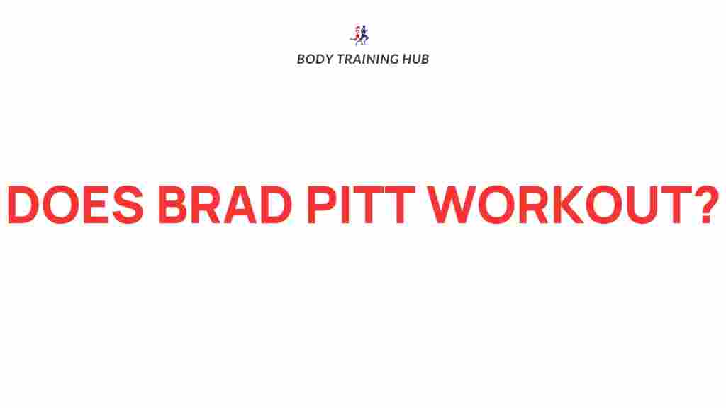 brad-pitt-workout-secrets