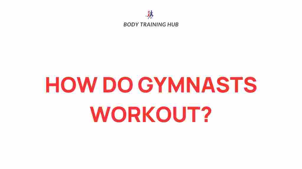 elite-gymnasts-training-regimen