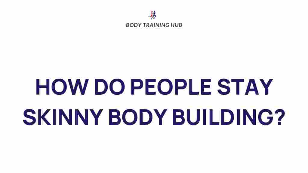 slim-physique-bodybuilding