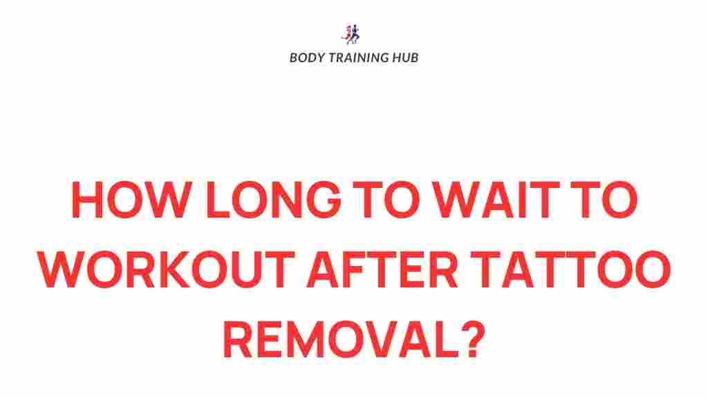 post-tattoo-removal-workout-timing