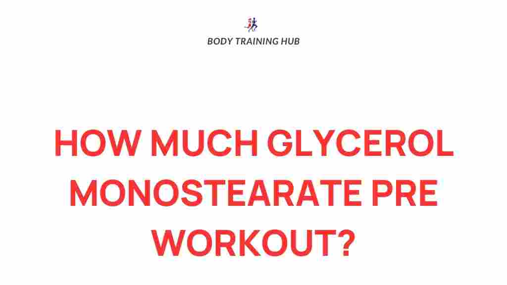 glycerol-monostearate-pre-workout