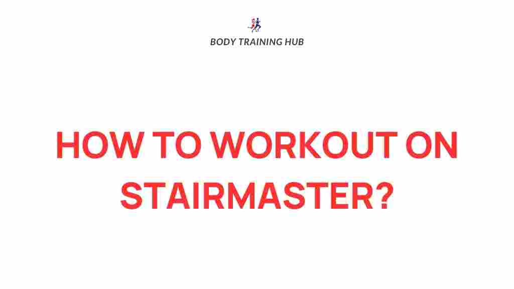 stairmaster-workout-tips