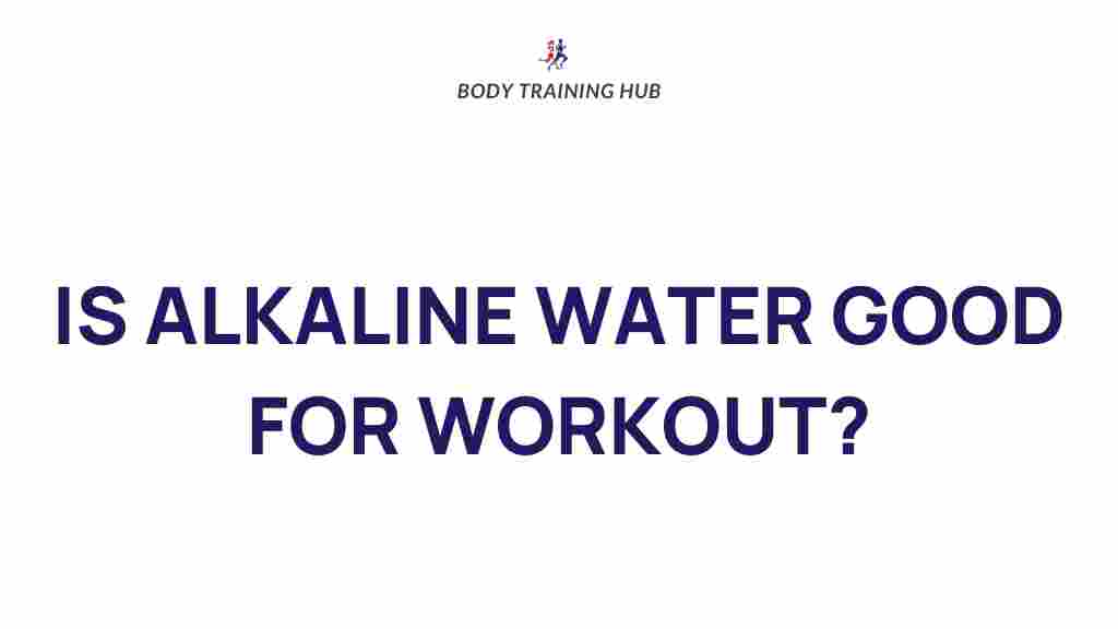 alkaline-water-workout-benefits