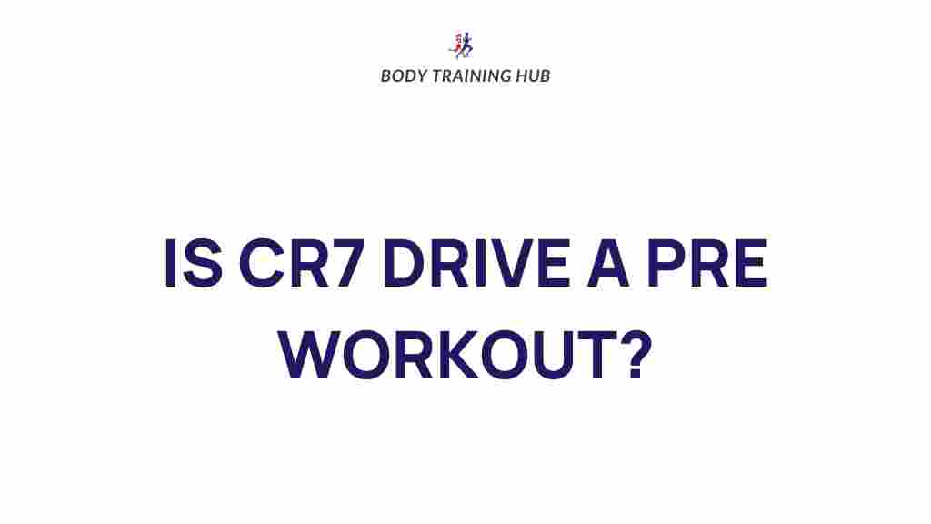 cr7-drive-pre-workout-supplement