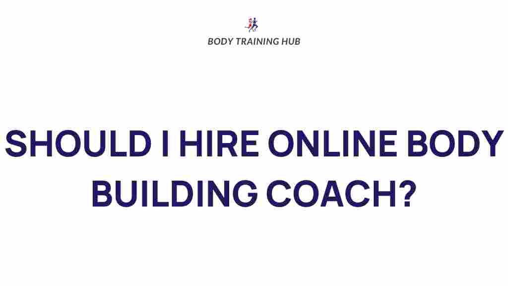 online-bodybuilding-coach-benefits