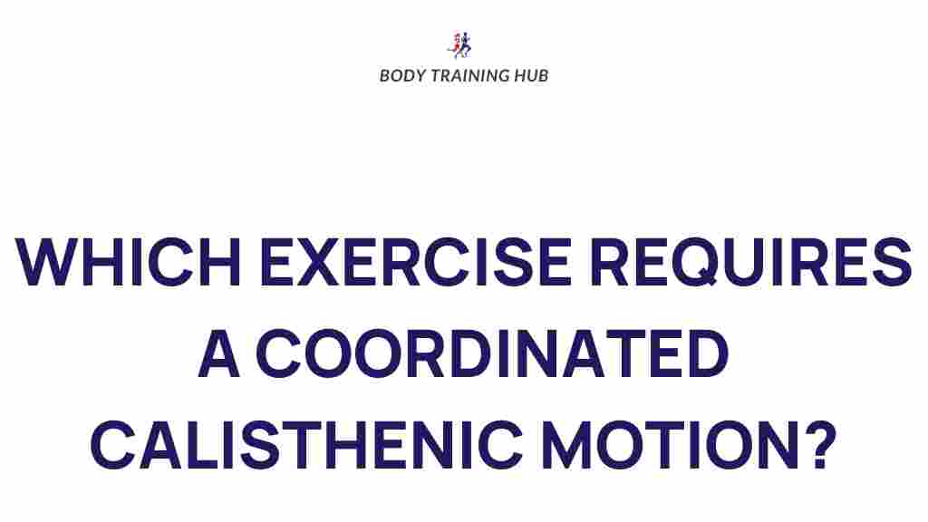 coordinated-calisthenic-movements